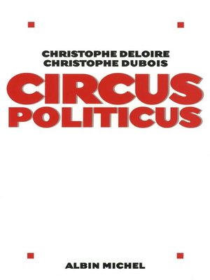 cover image of Circus politicus